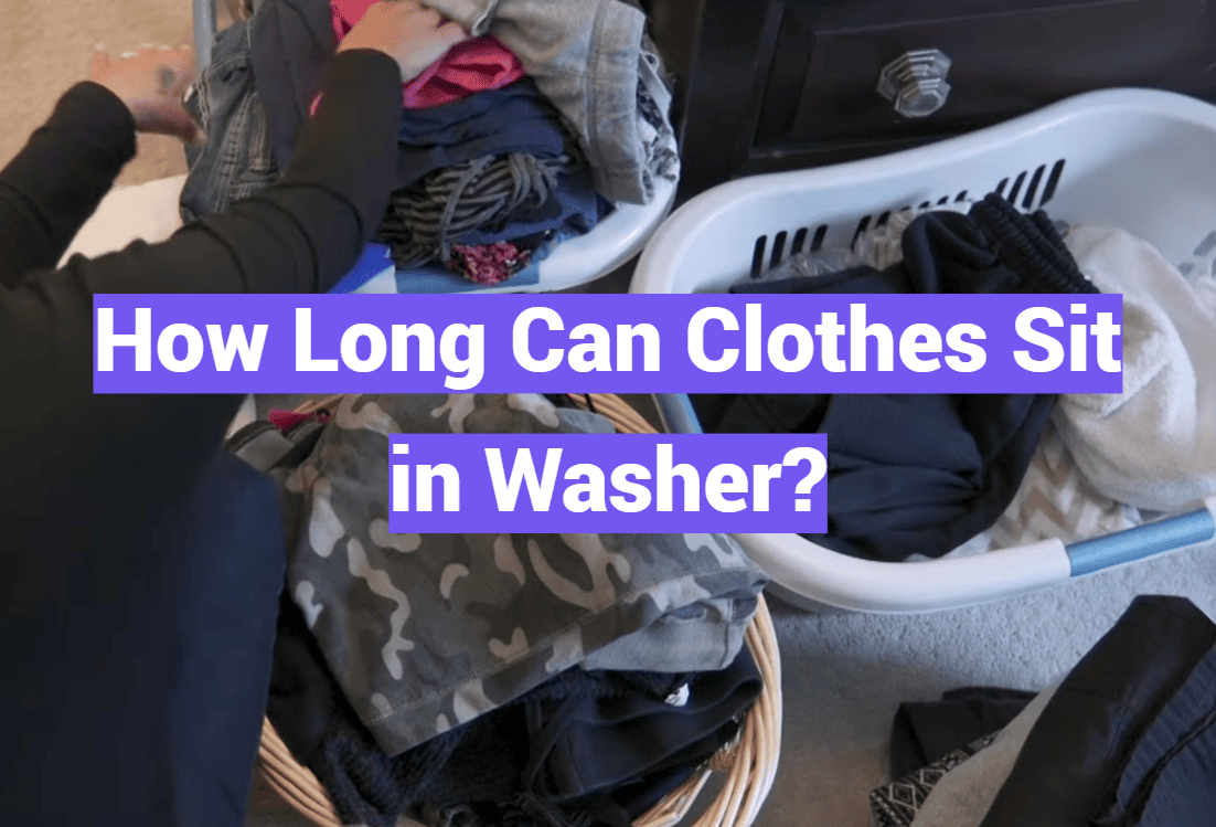How Long Can Clothes Sit in Washer?